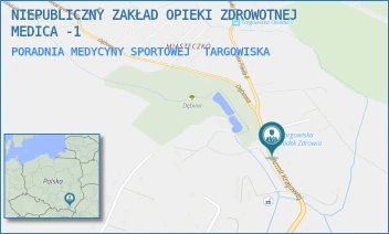 PORADNIA MEDYCYNY SPORTOWEJ - NIEPUBLICZNY ZAKŁAD OPIEKI ZDROWOTNEJ MEDICA -1 - UL. ARMII KRAJOWEJ 25,  TARGOWISKA